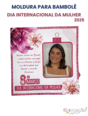 Moldura para Bambolê - Especial Dia da Mulher 🌸✨