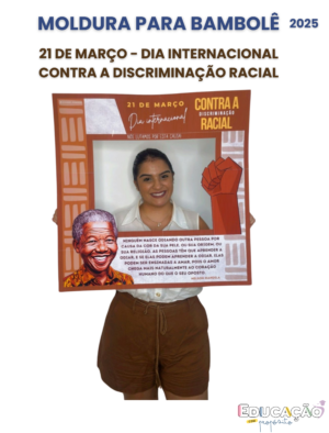 Moldura para Bambolê – 21 de Março – Dia Internacional contra a Discriminação Racial