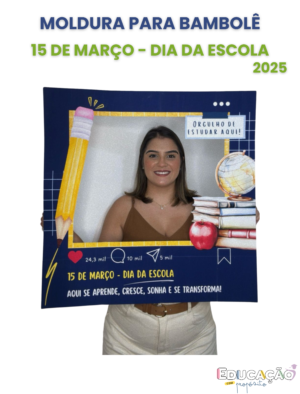 Moldura para Bambolê - 15 de Março - Dia da Escola 2025
