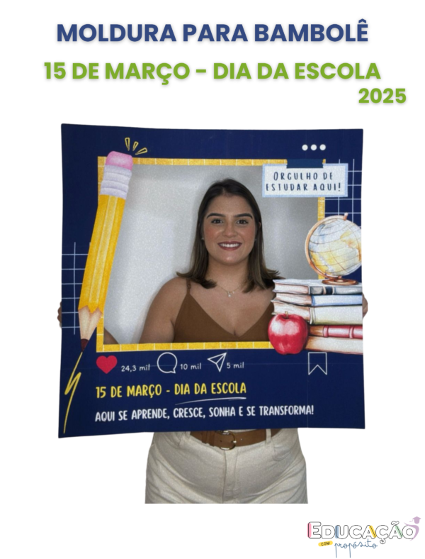 Moldura para Bambolê - 15 de Março - Dia da Escola 2025