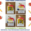 TAG PARA CHOCOLATE – Acolhimento 2º Semestre | Professores e Equipe Escolar