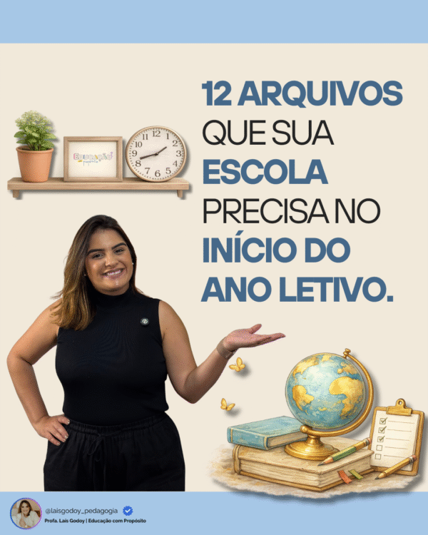 Combo Início do Ano Letivo – Os 12 Arquivos Essenciais da Escola