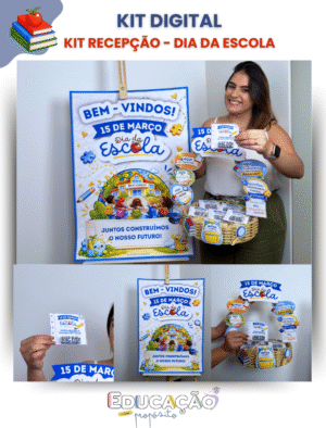 Kit Recepção - Dia da Escola