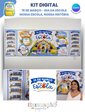 1 Kit Dia da Escola - Nossa Escola, Nossa História