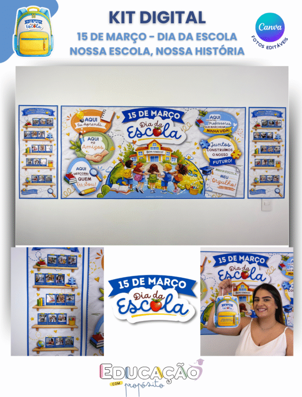 1 Kit Dia da Escola - Nossa Escola, Nossa História