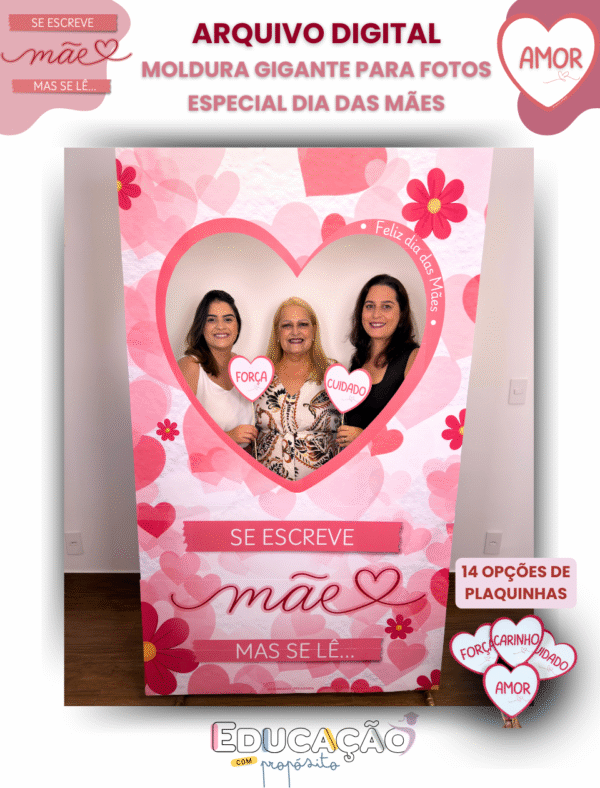 Moldura Gigante para Fotos - Especial Dia das Mães