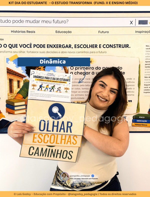 Kit  Dia do Estudante - O Estudo Transforma (Fund. II e Ensino Médio)
