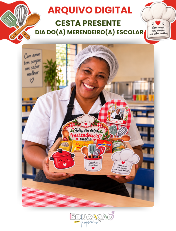 1 Cesta Presente | Dia do(a) Merendeiro(a) Escolar – Sabores de Afeto