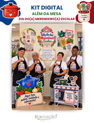 1 Kit Além da Mesa – Dia do(a) Merendeiro(a) Escolar